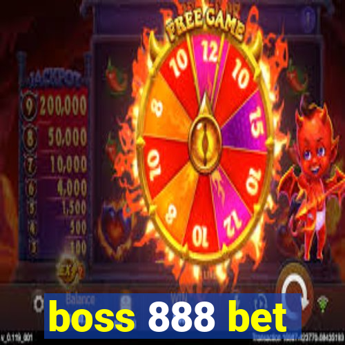 boss 888 bet